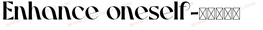 Enhance oneself字体转换
